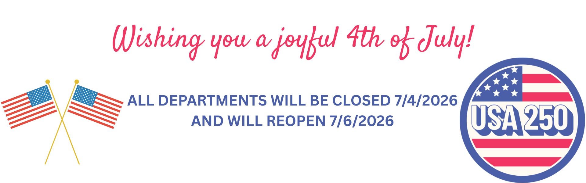 Closed 4th of July